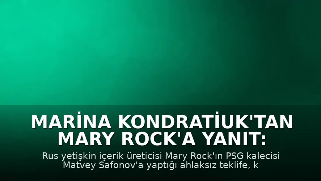Marina Kondratiuk'tan Mary Rock'a Yanıt: Eşim İçin 'Ateşli Geceler' Çapraz Bulmaca Çözmek Demek
