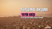 25 Haziran Perşembe Günü Televizyon Yayın Akışı ve Diziler