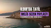 Oyuncu Melis Sezen'in İzmir Ildır Tatili Sosyal Medyada İlgi Gördü