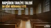 ABD'li Rapçi 50 Cent'ten Uyuşturucu Operasyonu Kapsamındaki Sanık İçin Tahliye Talebi