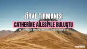 Galler'deki Zirve Tırmanışı Sonrası Catherine Ailesiyle Bir Araya Geldi