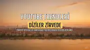 Türkiye'de YouTube Arama Verileri Açıklandı: İlk Yarıda Diziler Öne Çıktı
