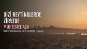 Muhtemel Aşk Dizisi Reytinglerde Zirvedeki Yerini Korudu
