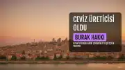 Oyuncu Burak Hakkı, Şöhreti Bırakıp Çanakkale'de Ceviz Üreticisi Oldu