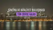 Prens William ve Kate Middleton, Tom Cruise'un Yeni Filmi 'Digger'ın Galasında Buluştu