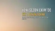 Taşacak Bu Deniz Dizisinin Yeni Sezonu Ekim 2026'da Başlayacak