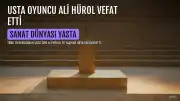Türk Tiyatrosunun Usta İsmi Ali Hürol Vefat Etti