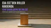 Eda Ece'den Rol Seçimlerinde Yeni Kriterler: Evlilik ve Annelik Sonrası Açıklamalar