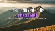 Gönül Dağı Dizisinin Yeni Bölümü TRT1'de Yayınlanacak