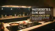 MasterChef Türkiye'de 5. Eleme Adayı Belli Oldu: Potada Kimler Var?