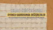 Yeraltı Dizisinin Yeni Sezonunda Oyuncu Kadrosunda Değişiklikler