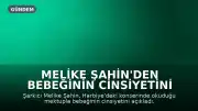 Melike Şahin'den Bebeğinin Cinsiyetini Açıklayan Mektup
