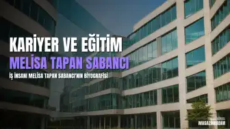 İş Dünyası ve Sosyal Girişimci Melisa Tapan Sabancı'nın Kariyer Yolculuğu ve Akademik Geçmişi