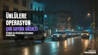 İstanbul'da Ünlü İsimlerin Karıştığı Uyuşturucu Operasyonu: Çok Sayıda Gözaltı