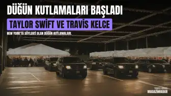 New York'ta Taylor Swift ve Travis Kelce'nin Söylentisi Olan Düğün Kutlamaları Başladı