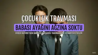 Rober Hatemo'dan çocukluk travması itirafı: 'Babam ayağını ağzıma soktu'