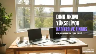 Z Kuşağı Evliliklerinde DINK Akımı: Kariyer ve Ekonomik Faktörler Ön Planda