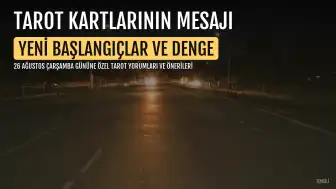 26 Ağustos Günlük Tarot Yorumu: Yeni Başlangıçlar ve İçsel Denge Vurgusu