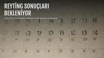 28 Ağustos 2026 Perşembe Reyting Sonuçları: Hangi Yapım Zirvede Yer Aldı?