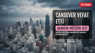 Arabesk Müziğin Sevilen Sesi Cansever Hayatını Kaybetti