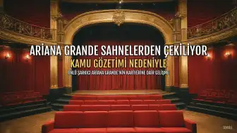Ariana Grande, Sürekli ve Bitmek Bilmeyen Kamu Gözetimi Nedeniyle Kamusal Hayattan Bir Süre Uzaklaşacak