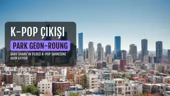 Baby Shark'ın Yıldızı Park Geon-roung K-pop'a Adım Atıyor