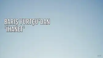 Barış Yurtçu'dan 'ihanet' iddialarına yanıt: "Tamamen gerçek dışı ve mesnetsiz"