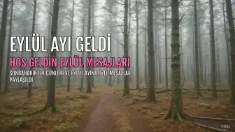 Eylül Ayı Mesajları ve Hoş Geldin Eylül Sözleri Yayınlandı