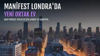 Manifest Grubu Türkiye'den Ayrılıyor, Yeni Adresi Londra Olacak