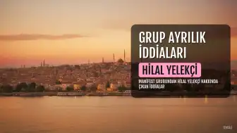 Manifest Grubundan Hilal Yelekçi Ayrıldı Mı? İddialara Yanıt Geldi