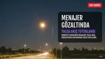 Manifest Grubunun Menajeri T.A. Gözaltına Alındı