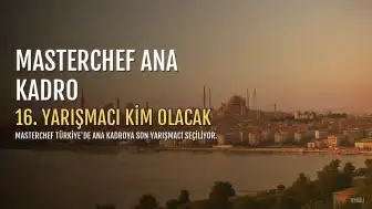 MasterChef Ana Kadroya Giren 16. Yarışmacı Kim Oldu? (4 Ağustos 2026)