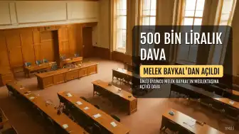 Melek Baykal'dan 500 Bin Liralık Tazminat Davası