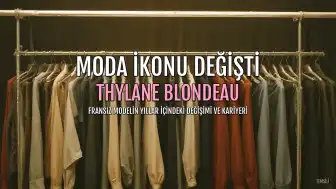 Moda ikonu Thylane Blondeau'nun yıllar içindeki değişimi dikkat çekti