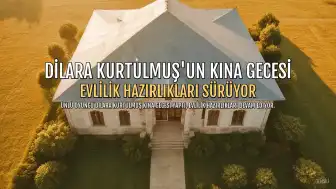 Oyuncu Dilara Kurtulmuş kına gecesi yaptı, evlilik hazırlıkları sürüyor