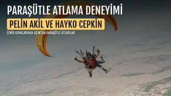 Pelin Akil ve Hayko Cepkin'den İzmir'de Paraşüt Atlama Deneyimi