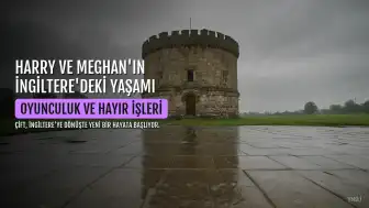 Prens Harry ve Meghan Markle'ın İngiltere'deki Yeni Hayatı Şekilleniyor: Oyunculuk ve Hayır İşlerine Odaklanacaklar