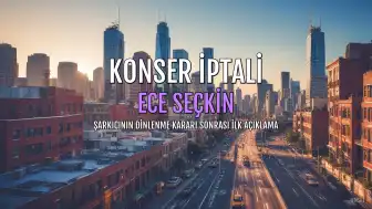 Şarkıcı Ece Seçkin'den konser iptali sonrası ilk açıklama