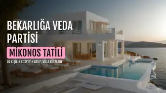Sosyetik 20 Kadın, Mikonos'ta Bekarlığa Veda Partisi İçin Bir Araya Geldi