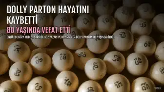 Ünlü Country Yıldızı Dolly Parton 80 Yaşında Hayatını Kaybetti