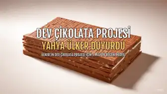 Yahya Ülker'den Dev Çikolata Projesi: 1 Milyon Beğeniye Raflarda Yer Alacak