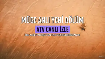 10 Eylül Müge Anlı ile Tatlı Sert Yeni Bölümü ATV'de Yayınlanacak