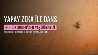 Biricik Suden 63'üncü Yaşını Yapay Zeka Eşliğinde Kutladı