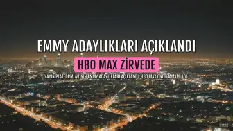 HBO Max, Emmy Adaylıklarında Zirvede Yer Aldı