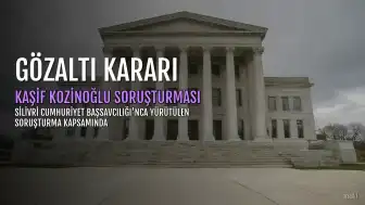 Kaşif Kozinoğlu Soruşturması Kapsamında H.A.U. Hakkında Gözaltı Kararı