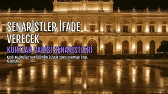 Kaşif Kozinoğlu'nun Ölümüne İlişkin Soruşturmada 'Kurtlar Vadisi' Senaristleri İfade Verecek