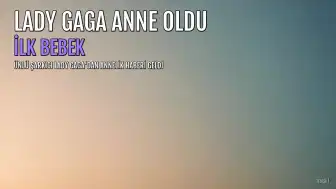 Lady Gaga, ilk bebeğini kucağına aldı: Yeni bir sayfa açıldı