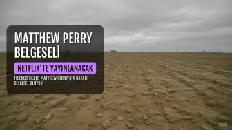 Matthew Perry'nin Hayatı Netflix Belgeseli Oluyor