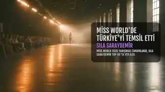 Miss World 2026'da Top 40'a Kalan Sıla Saraydemir: 'Bu Bir Başlangıç'