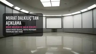 Murat Dalkılıç'tan Merve Boluğur ve Sağlık Durumu Hakkında Açıklama